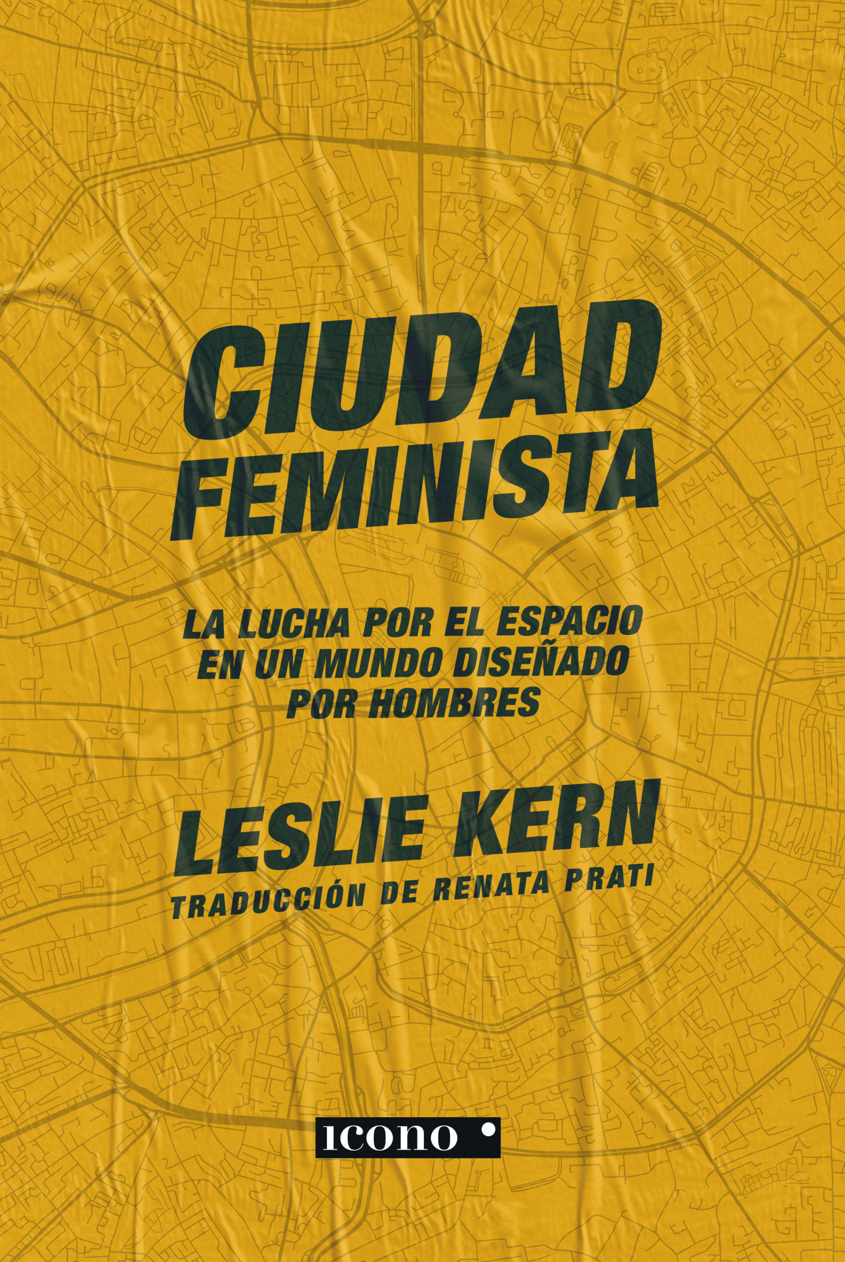 CIUDAD FEMINISTA – Icono Editorial